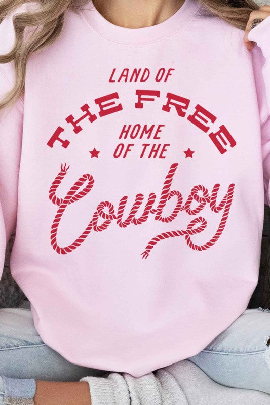 The Home of the Cowboy Sweatshirt