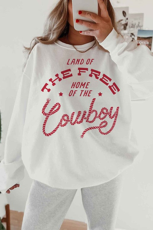 The Home of the Cowboy Sweatshirt