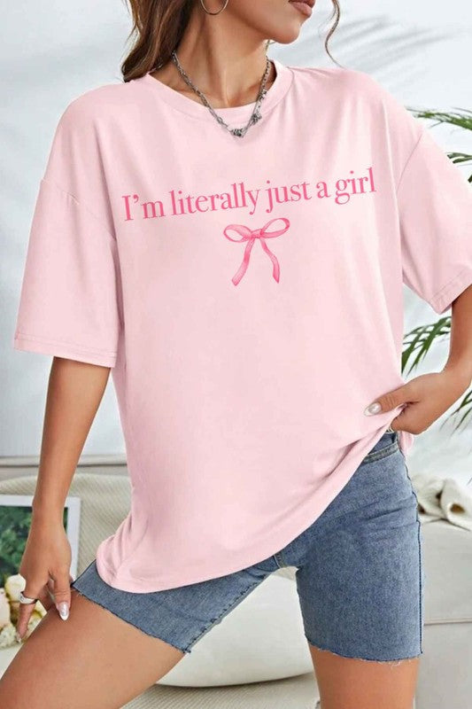 The Literally Just A Girl Tee
