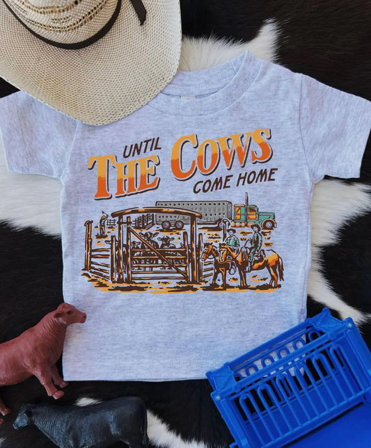 Until The Cows Come Home - tee
